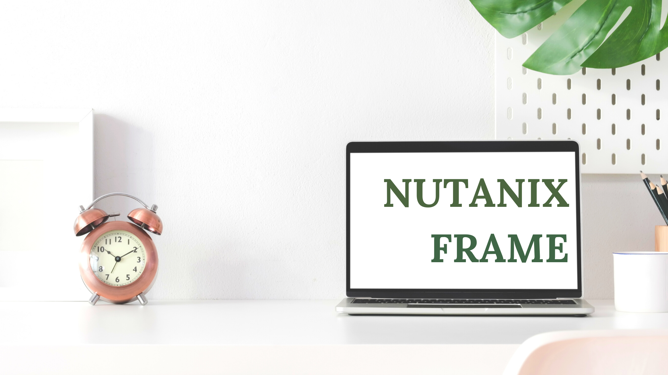 The Best All-Flash Platform : Nutanix Frame | Sereno Cloud Solution